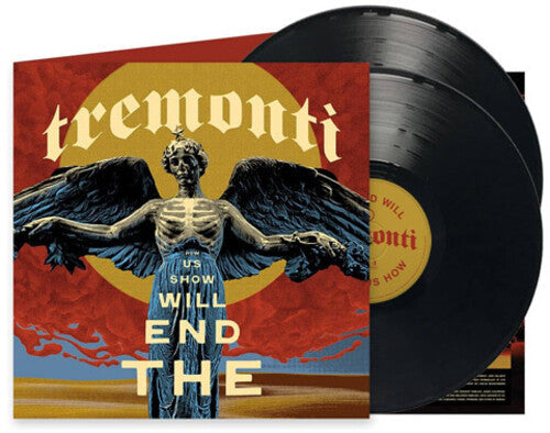 Tremonti: End Will Show Us How ( RECORD )
