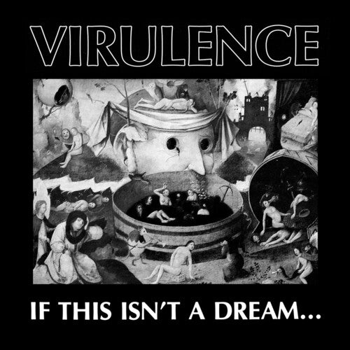 Virulence: If This Isn't A Dream... ( RECORD )