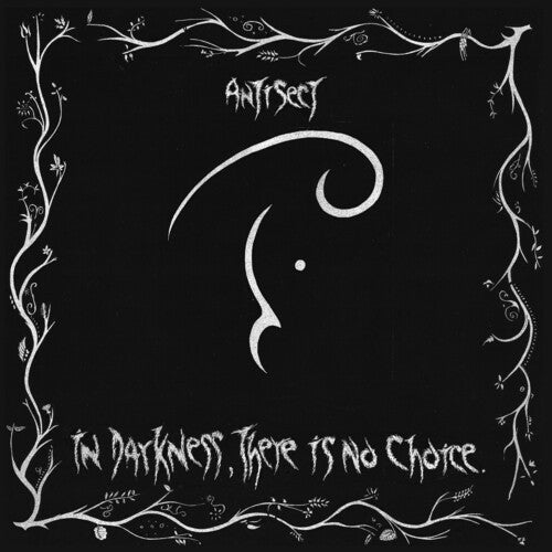 Antisect: In Darkness There Is No Choice ( RECORD )