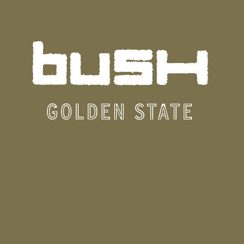 Bush: Golden State ( RECORD )