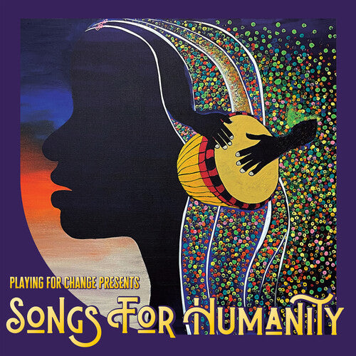 Playing for Change: Songs for Humanity ( RECORD )