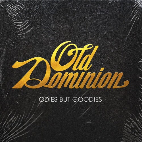 Old Dominion: Odies But Goodies ( RECORD )