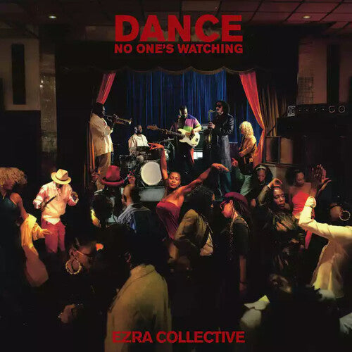 Ezra Collective: Dance, No One's Watching ( RECORD )
