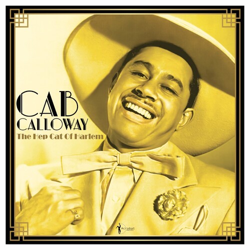 Cab Calloway: The Hep Cat Of Harlem: 1930-48 ( RECORD )