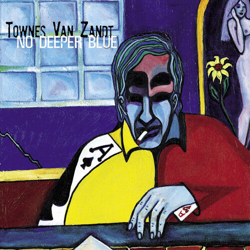Townes Van Zandt: No Deeper Blue ( RECORD )