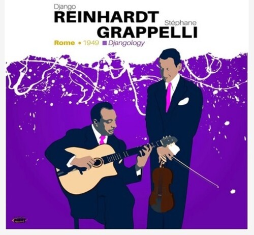 Django Reinhardt & Stephane Grappelli: Djangology: Rome 1949 ( RECORD )