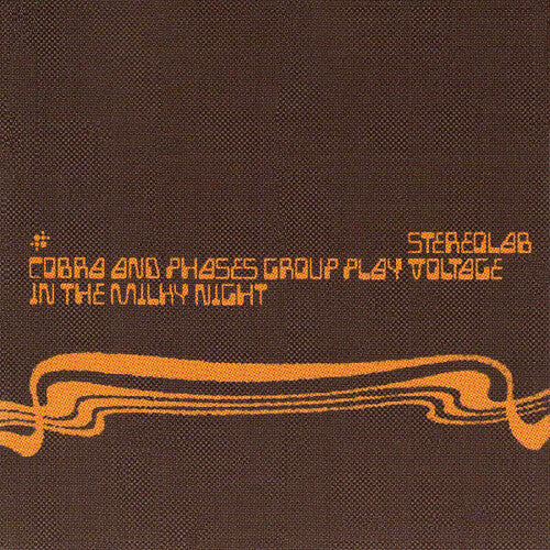 Stereolab: Cobra And Phases Group Play Voltage In The Milky Night ( RECORD )