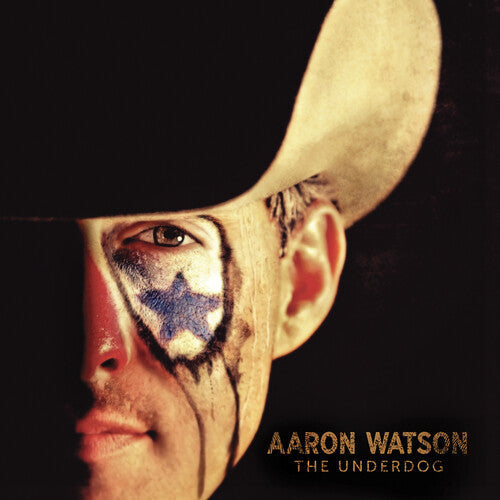 Aaron Watson: The Underdog ( RECORD )