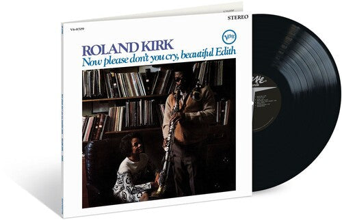 Roland Kirk: Now Please Don't You Cry, Beautiful Edith (Verve Acoustic Sounds  Series) ( RECORD )