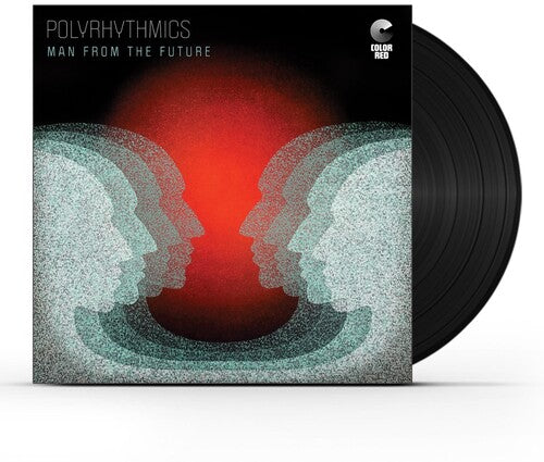 Polyrhythmics: Man From The Future ( RECORD )