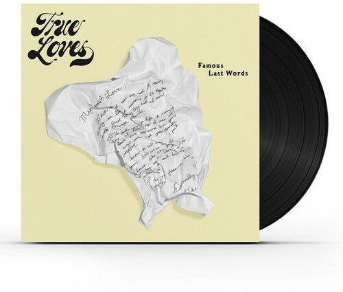 True Loves: Famous Last Words ( RECORD )