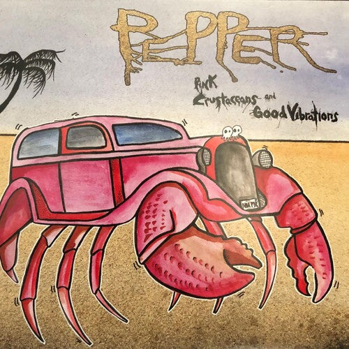 Pepper: Pink Crustaceans And Good Vibrations ( RECORD )
