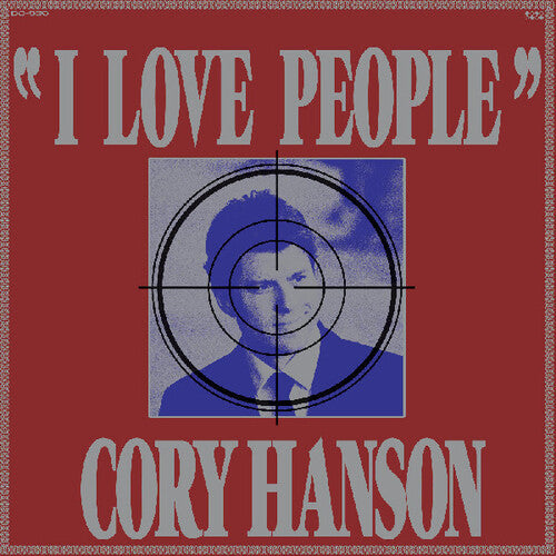 Cory Hanson: I Love People ( RECORD )