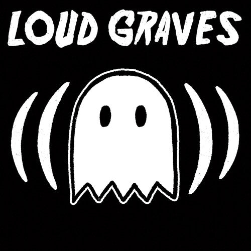 Loud Graves: Loud Graves ( RECORD )