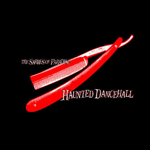 The Sabres of Paradise: Haunted Dancehall ( RECORD )