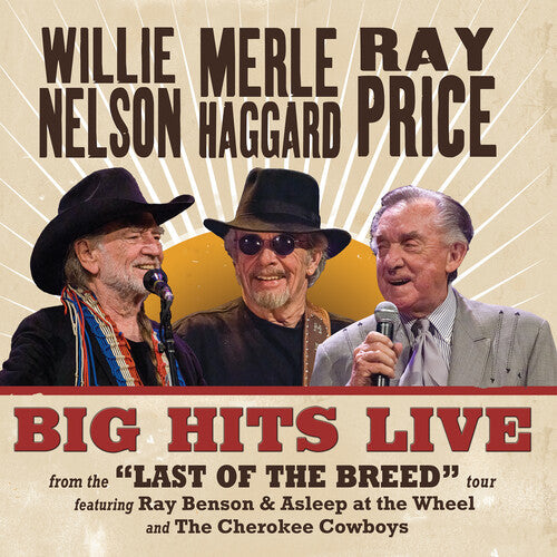 Willie Nelson & Merle Haggard & Ray Price: Big Hits Live From The Last Of The Breed Tour ( RECORD )