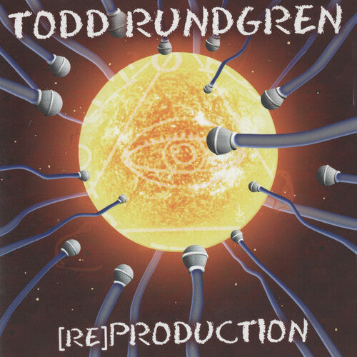 Todd Rundgren: (Re)Production ( RECORD )