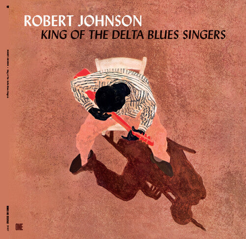 Robert Johnson: King Of The Delta Blues Singers - Limited 180-Gram Vinyl with Bonus Tracks ( RECORD )