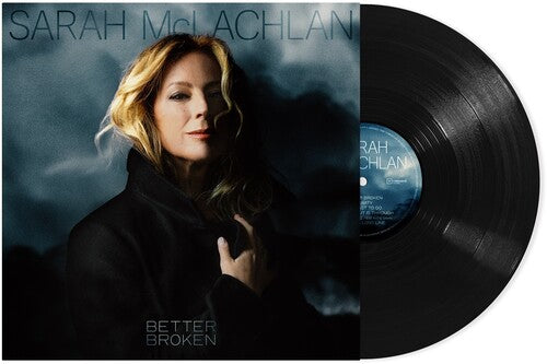Sarah McLachlan: Better Broken ( RECORD )