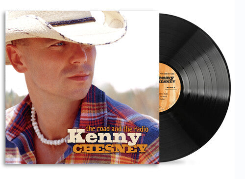 Kenny Chesney: The Road And The Radio ( RECORD )