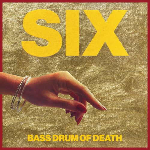 Bass Drum of Death: Six ( RECORD )