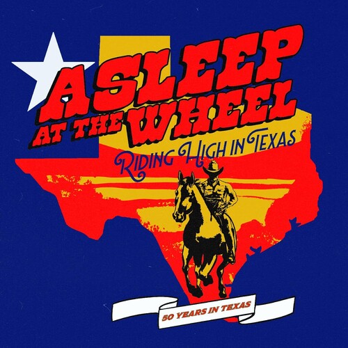 Asleep at the Wheel: Riding High In Texas ( RECORD )