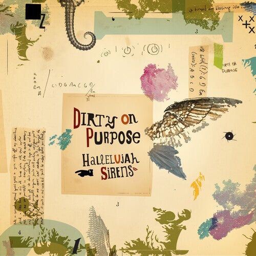 Dirty on Purpose: Hallelujah Sirens/Sleep Late for a Better Tomorrow ( RECORD )