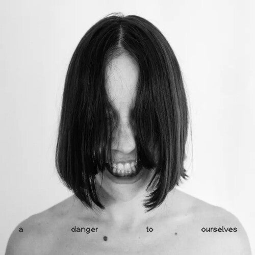 Lucrecia Dalt: A Danger to Ourselves ( RECORD )