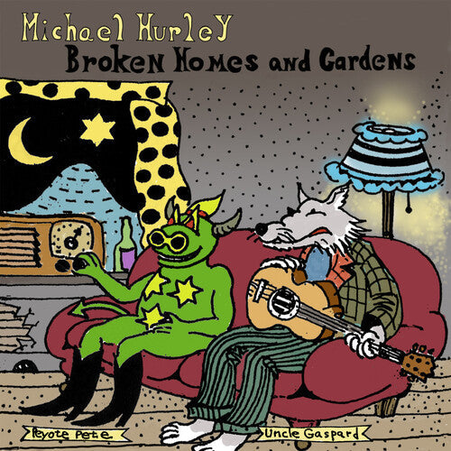 Michael Hurley: Broken Homes and Gardens ( RECORD )