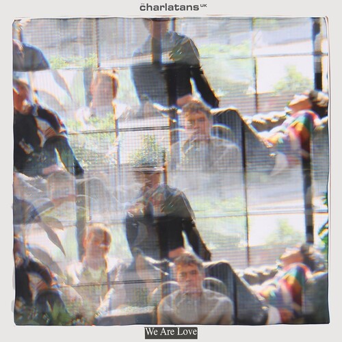 The Charlatans UK: We Are Love ( RECORD )
