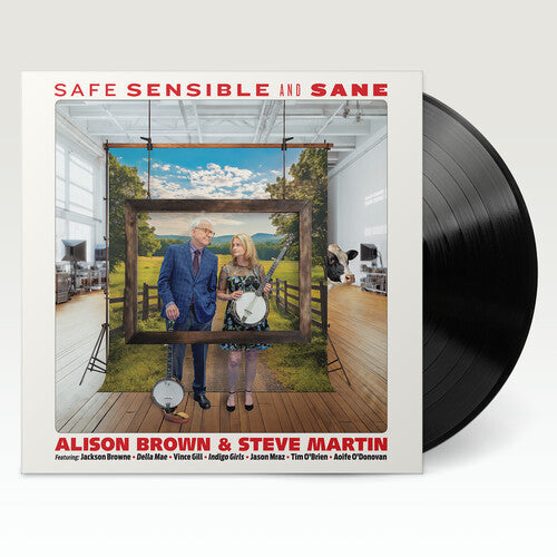 Alison Brown & Steve Martin: Safe, Sensible And Sane ( RECORD )
