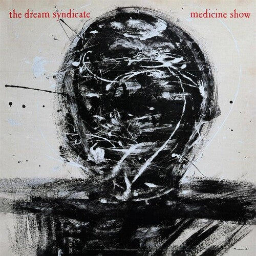 The Dream Syndicate: Medicine Show ( RECORD )