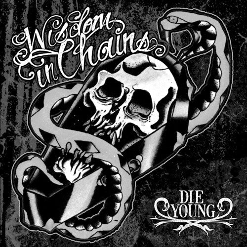 Wisdom in Chains: Die Young (Ghost Edition) ( RECORD )