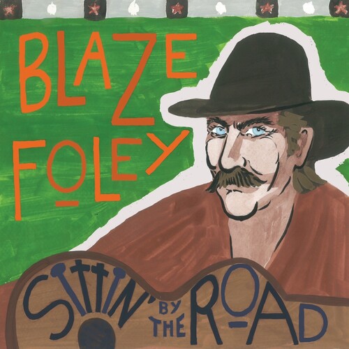 Blaze Foley: Sittin' by the Road - Blue ( RECORD )