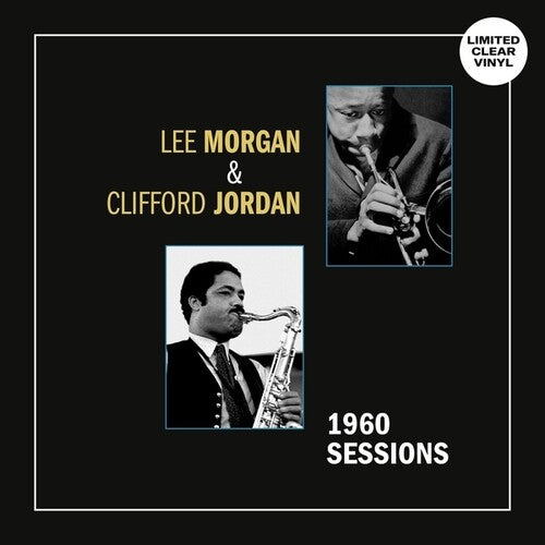 Morgan, Lee / Jordan, Clifford: 1960 Sessions ( RECORD )