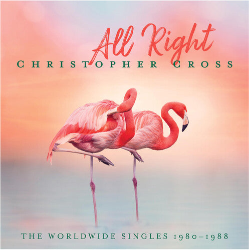 Christopher Cross: All Right: The Worldwide Singles 1980-1988 ( RECORD )