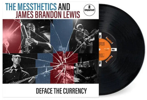 The Messthetics & James Brandon Lewis: Deface The Currency ( RECORD )