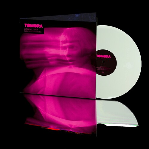 Tomora: Come Closer ( RECORD )