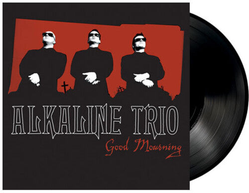 Alkaline Trio: Good Mourning ( RECORD )