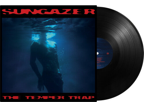 The Temper Trap: Sungazer ( RECORD )