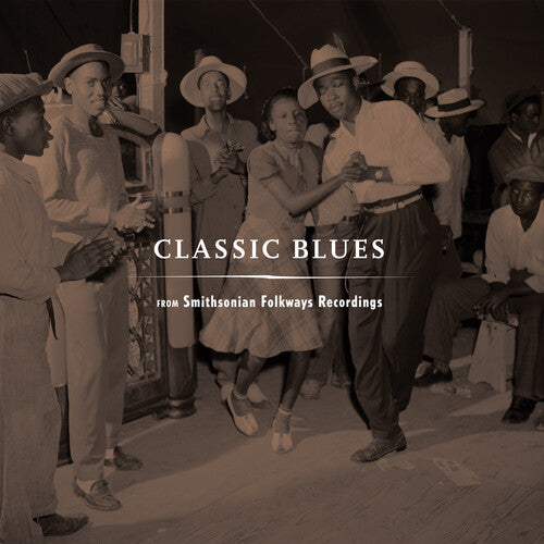 Various Artists: Classic Blues From Smithsonian Folkways (Various Artists) ( RECORD )