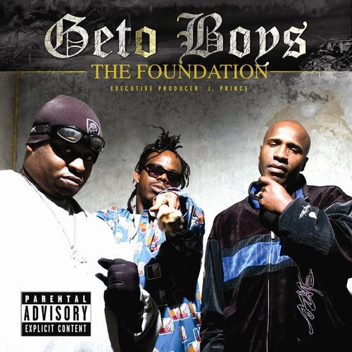 Geto Boys: The Foundation ( RECORD )