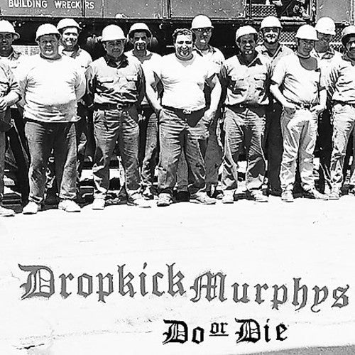 Dropkick Murphys: Do or Die ( RECORD )