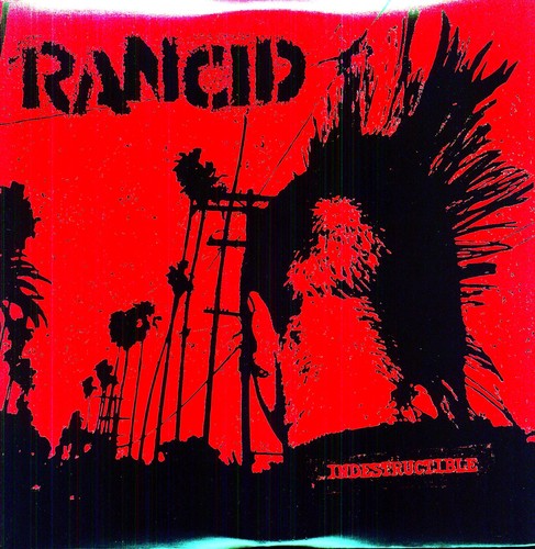 Rancid: Indestructible ( RECORD )