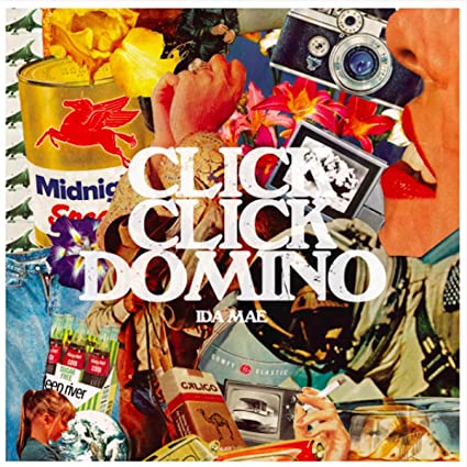 Ida Mae: Click Click Domino ( RECORD )