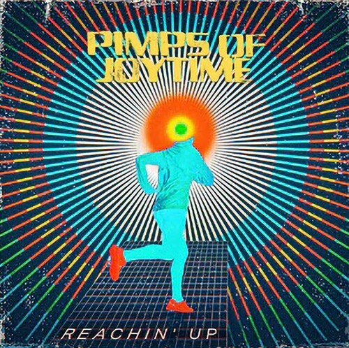 The Pimps of Joytime: Reachin' Up ( RECORD )