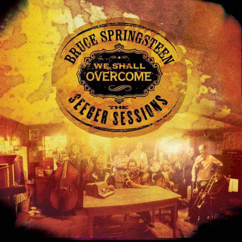 Bruce Springsteen: We Shall Overcome: The Seeger Sessions ( RECORD )