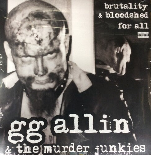 G.G. Allin: Brutality & Bloodshed for All ( RECORD )