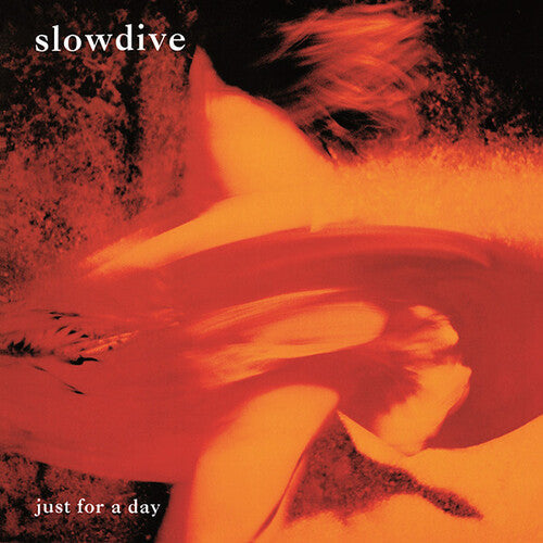 Slowdive: Just for a Day ( RECORD )